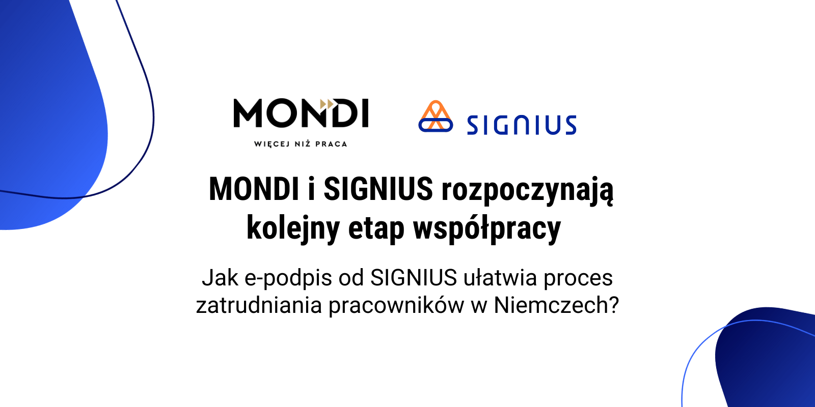 MONDI i SIGNIUS rozpoczynają kolejny etap współpracy