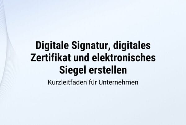 Digitale Signatur digitales Zertifikat