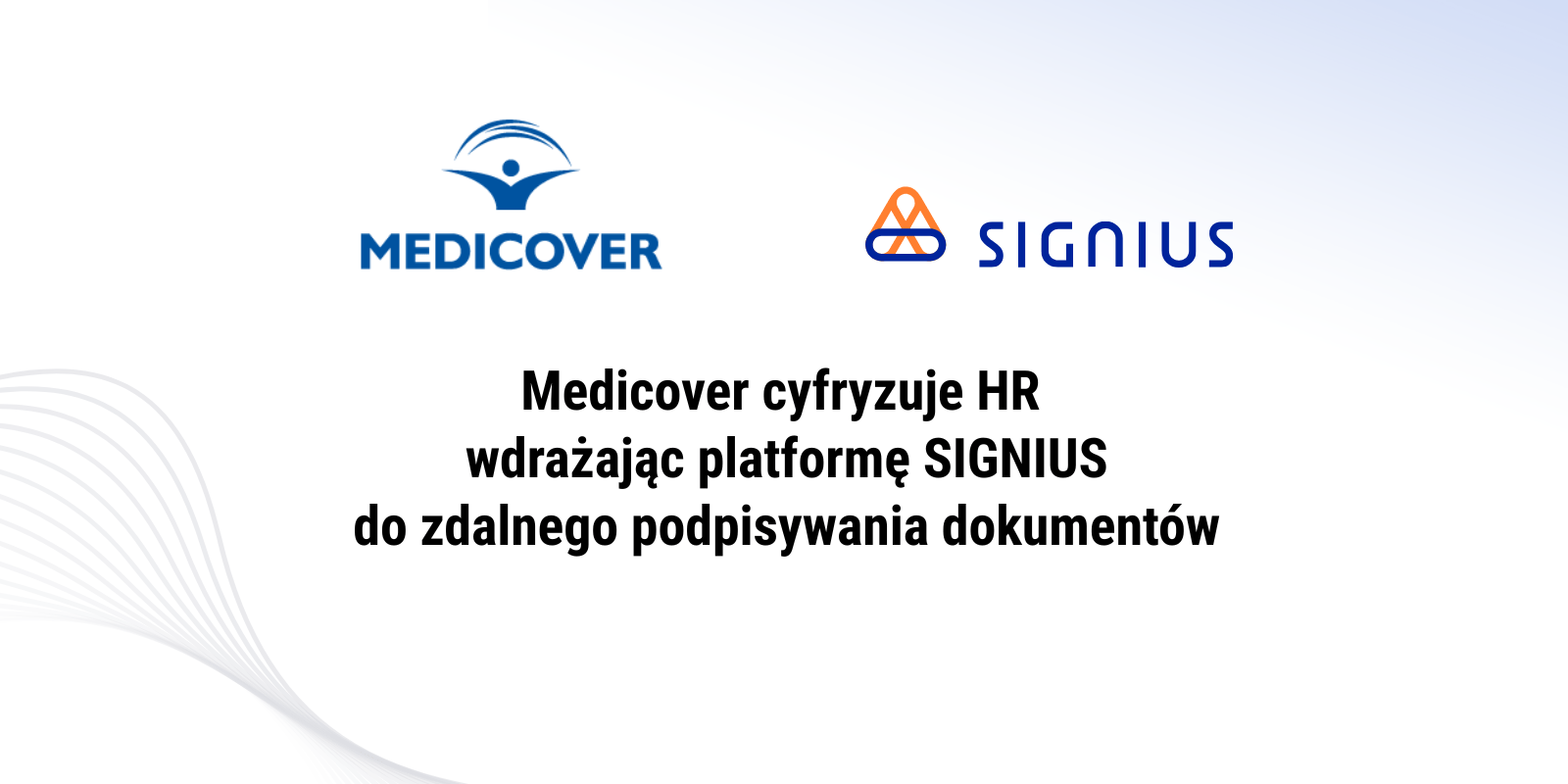Medicover cyfryzuje HR wdrażając platformę SIGNIUS